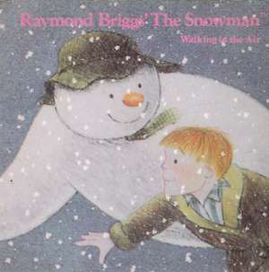 RAYMOND BRIGGS´THE SNOWMAN - WALKING IN THE AIR - Kolektív autorov