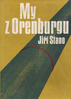 MY Z ORENBURGU - Stano Jiří