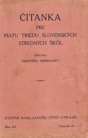 ČÍTANKA PRE PIATU TRIEDU SLOVENSKÝCH SŠ - Heřmansky František