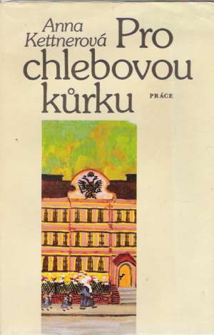PRO CHLEBOVOU KÚRKU - Kettnerová A.