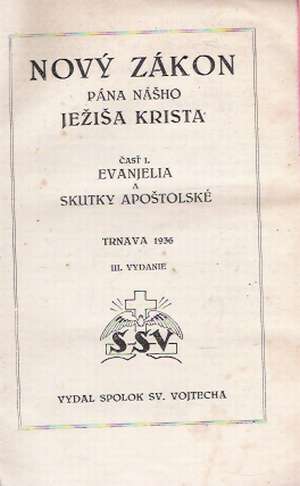 NOVÝ ZÁKON PÁNA NÁŠHO JEŽIŠA KRISTA - Kolektív autorov