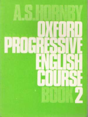 OXFORD PROGRESSIVE ENGLISH COURSE BOOK 2 - Hornby A.S.