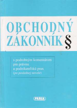 OBCHODNÝ ZÁKONNÍK - Kolektív autorov