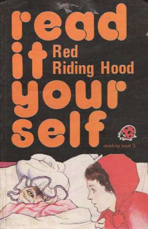 READ IT YOURSELF - RED RIDING HOOD - Kolektív autorov