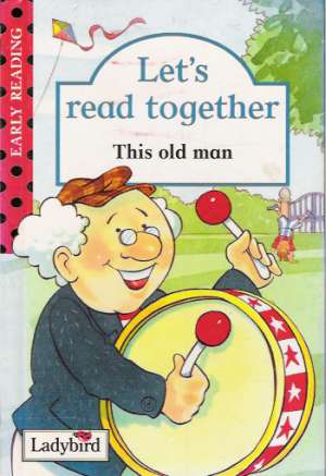 LET´S READ TOGETHER - THIS OLD MAN - Kolektív autorov