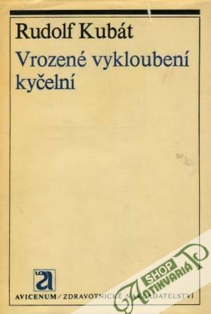 Vrozené vykloubení kyčelní - Kubát Rudolf