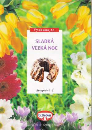 SLADKÁ VEĽKÁ NOC - RECEPTÁR č. 6 - Kolektív autorov