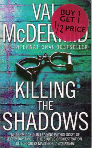 KILLING THE SHADOWS - McDermid V.