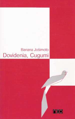 DOVIDENIA, CUGUMI - Jošimoto B.