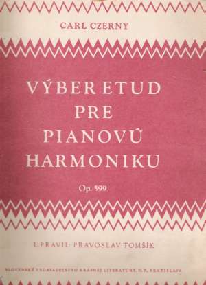 VÝBER ETUD PRE PIANOVÚ HARMONIKU OP. 599 - Czerny C.