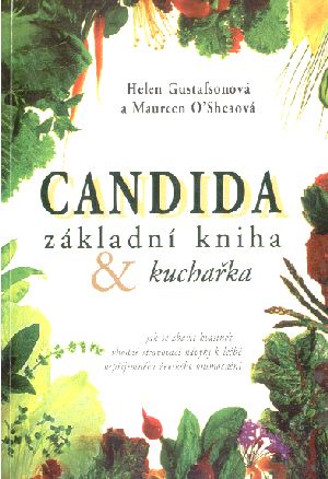 Candida - základní kniha a kuchařka - Gustafsonová H.