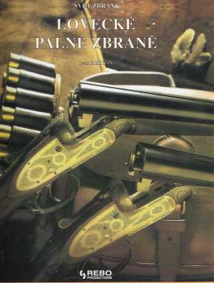 SVĚT ZBRANÍ - LOVECKÉ PALNÉ ZBRANĚ - Berton J.