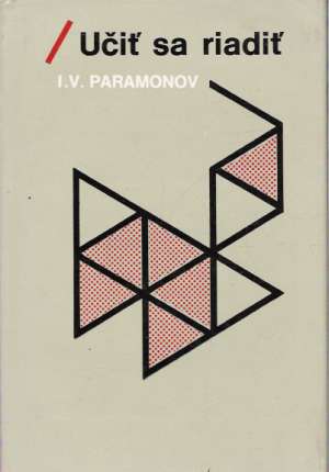 UČIŤ SA RIADIŤ - Paramonov I.V.