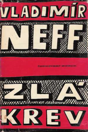 ZLÁ KREV - Neff Vladimír