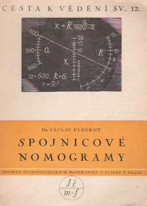 SPOJNICOVÉ NOMOGRAMY - Pleskot Václav