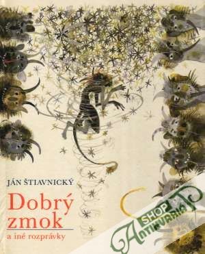 Dobrý zmok a iné rozprávky - Štiavnický Ján