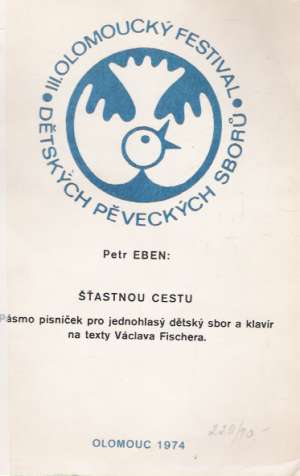 ŠŤASTNOU CESTU - Eben P.