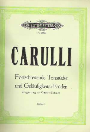 FORTSCHREITENDE TONSTUCKE UND GELäUFIGKEITS- ETUDEN - Carulli F.