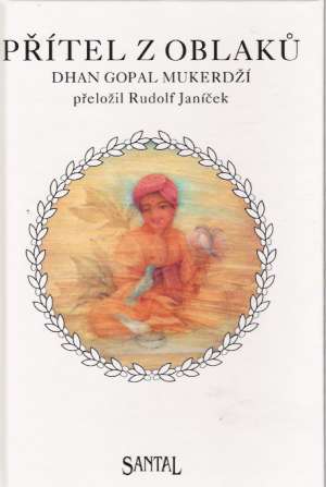 PŘÍTEL Z OBLAKÚ - Mukerdží D.G.
