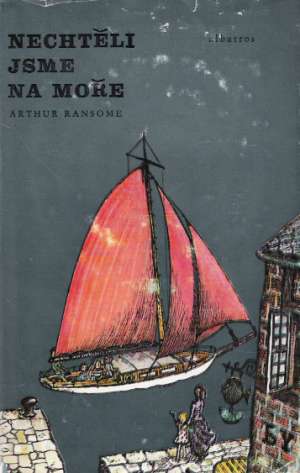 NECHTĚLI JSME NA MOŘE - Ransome Arthur