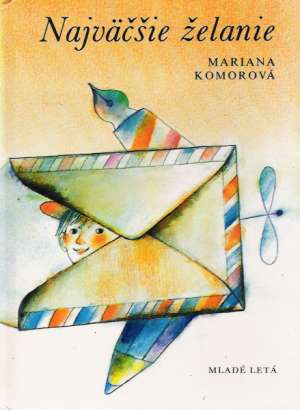 Najväčšie želanie - Komorová Mariana