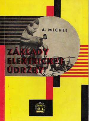 Základy elektrickej údržby - Michel Alexander
