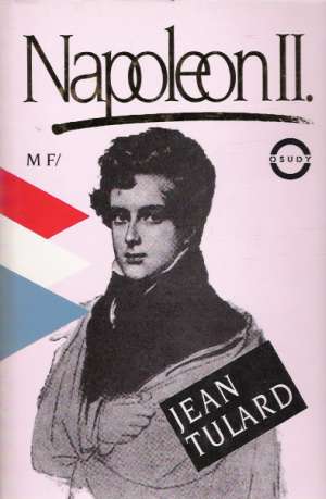 NAPOLEON II. - Tulard J.