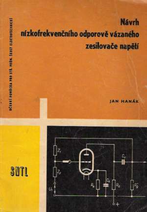 NÁVRH NÍZKOFREKVENČNÍHO ODPOROVĚ VÁZANÉHO ZESILOVAČE.. - Hanák J.
