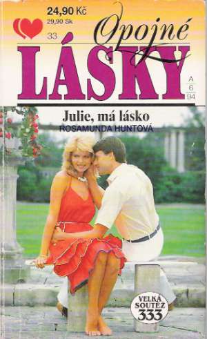 OPOJNÉ LÁSKY - JULIE, MÁ LÁSKO - Huntová R.