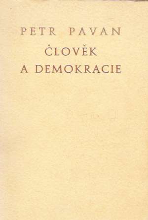 ČLOVĚK A DEMOKRACIE - Pavan Petr