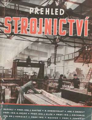 PŘEHLED STROJNICTVÍ - Kolektív autorov
