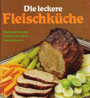 DIE LECKERE FLEISCHKUCHE - Fahrenkamp H.J.
