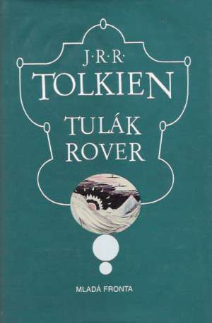 TULÁK ROVER - Tolkien J.R.R.