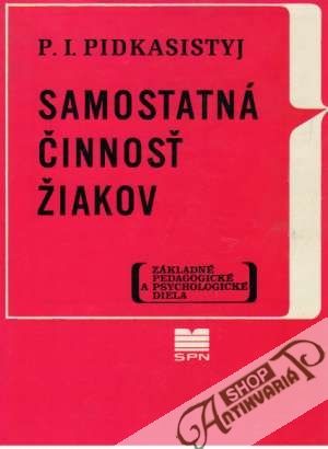 Samostatná činnosť žiakov - Pidkasistyj P. I.