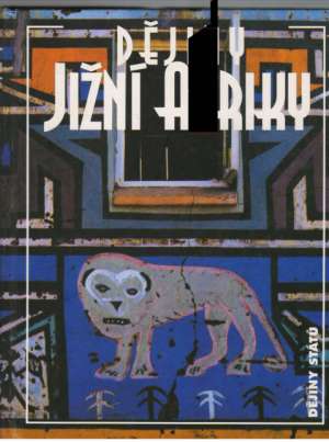 DĚJINY JIŽNÍ AFRIKY - Hulec O.
