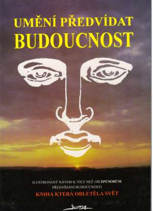 UMĚNÍ PŘEDVÍDAT BUDOUCNOST - Kolektív autorov