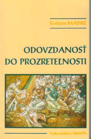 ODOVZDANOSŤ DO PROZRETEĽNOSTI - Madre E.