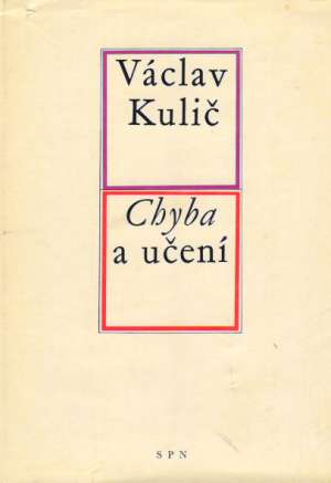 CHYBA A UČENÍ - Kulič V.
