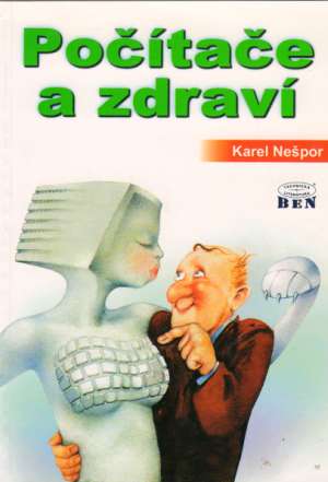 POČÍTAČE A ZDRAVÍ - Nešpor K.
