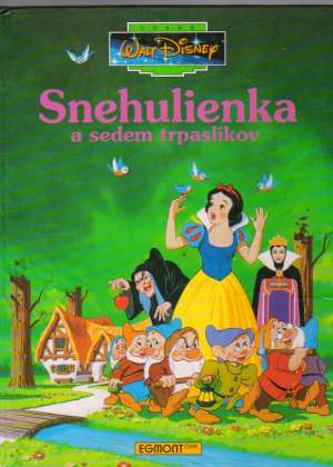 SNEHULIENKA A SEDEM TRPASLÍKOV - Walt Disney