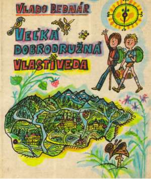 Veľká dobrodružná vlastiveda - Bednár Vlado