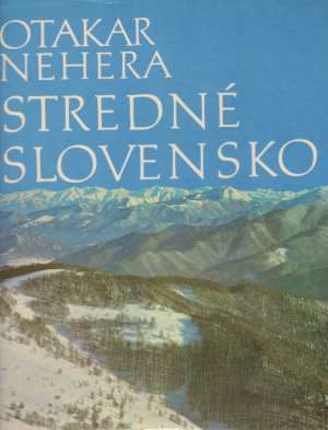Stredné Slovensko - Nehera Otakat