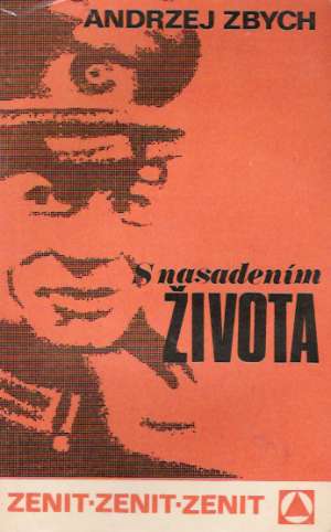 S nasadením života 1-3 - Zbych Andrzej