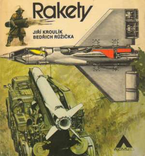 RAKETY - Kroulík Jiří, Rúžička Bedřich