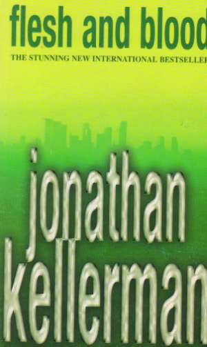 FLESH AND BLOOD - Kellerman J.