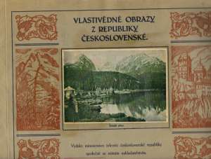VLASTIVĚDNÉ OBRAZY Z REPUBLIKY ČESKOSLOVENSKÉ - Kolektív autorov