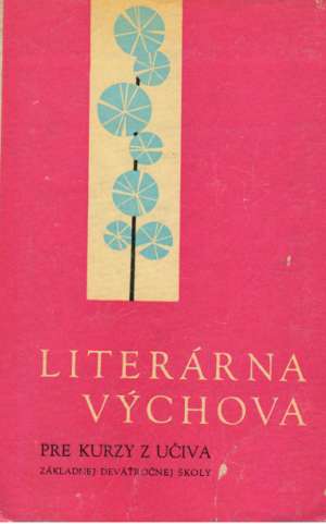 LITERÁRNA VÝCHOVA - Hornáček F. a kolektív