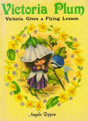 VICTORIA PLUM - VICTORIA GIVES A FLYING LESSON - Rippon Angela