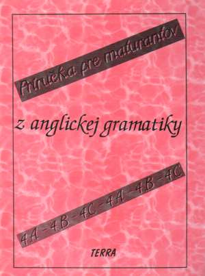 PRÍRUČKA PRE MATURANTOV Z ANGLICKEJ GRAMATIKY - Répássyová E.