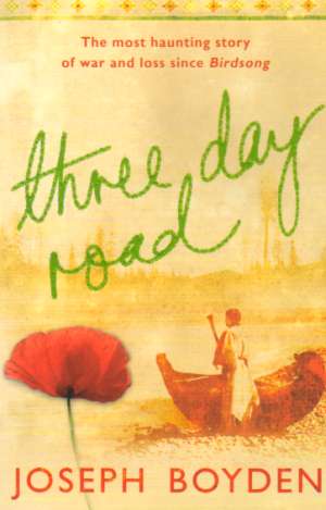 THREE DAY ROAD - Boyden Joseph
